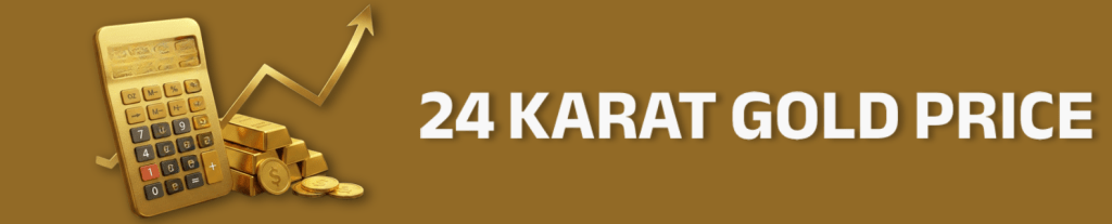 Live 24 Karat Gold Price in Bangladesh